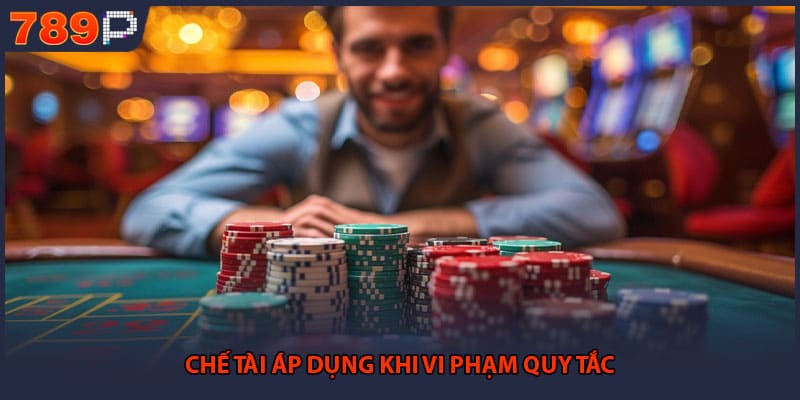 Chế tài áp dụng khi vi phạm quy tắc